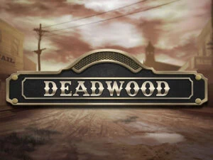 Deadwood เกมสล็อตค่าย  ทดลองเล่นฟรี