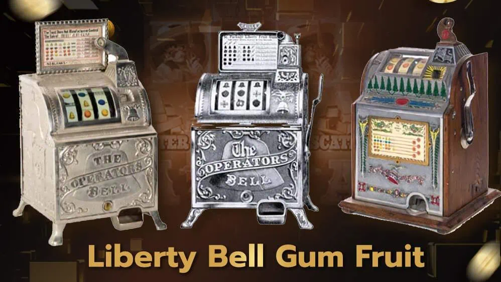 เครื่องสล็อตสัญลักษณ์ผลไม้ในยุคแรก liberty bell gum fruit