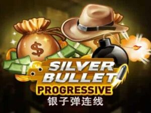 SilverBullet Progressive เกมสล็อตค่าย Joker Gaming ทดลองเล่นฟรี